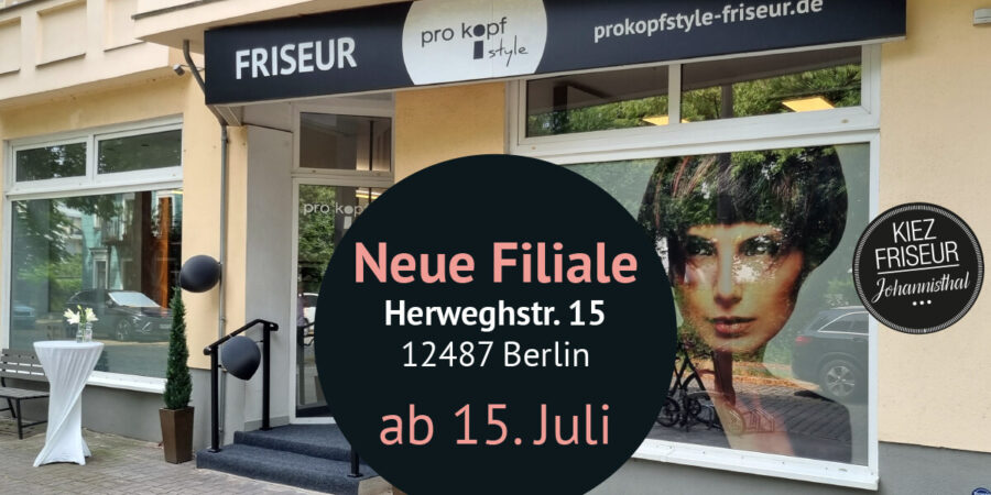 Neue Filiale Herweghstraße – ab 15. Juli 2026